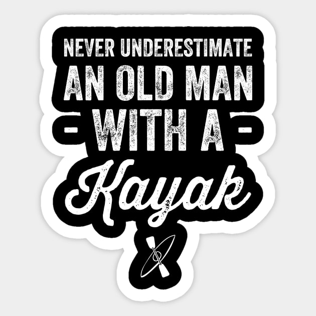 Never underestimate an old man with a kayak Sticker by captainmood